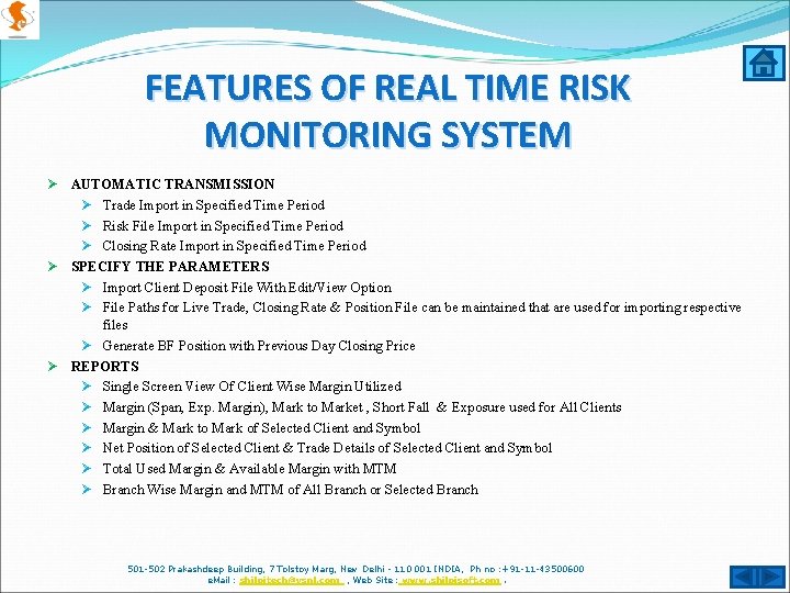 FEATURES OF REAL TIME RISK MONITORING SYSTEM Ø AUTOMATIC TRANSMISSION Ø Trade Import in
