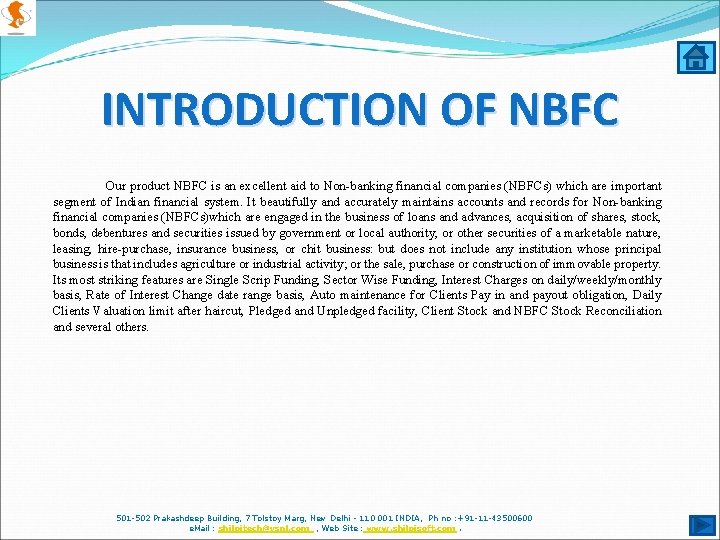 INTRODUCTION OF NBFC Our product NBFC is an excellent aid to Non-banking financial companies