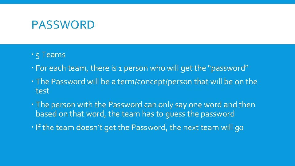 PASSWORD 5 Teams For each team, there is 1 person who will get the PASSWORD 5 Teams For each team, there is 1 person who will get the