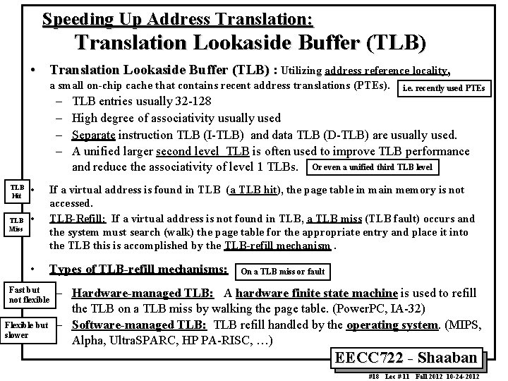 Speeding Up Address Translation: Translation Lookaside Buffer (TLB) • Translation Lookaside Buffer (TLB) :