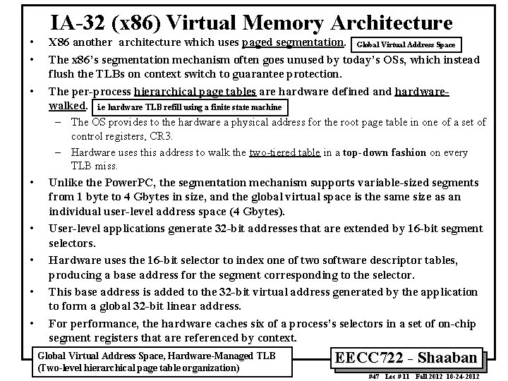 IA-32 (x 86) Virtual Memory Architecture • • • X 86 another architecture which