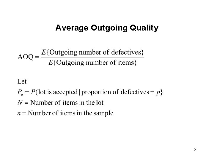 Average Outgoing Quality 5 