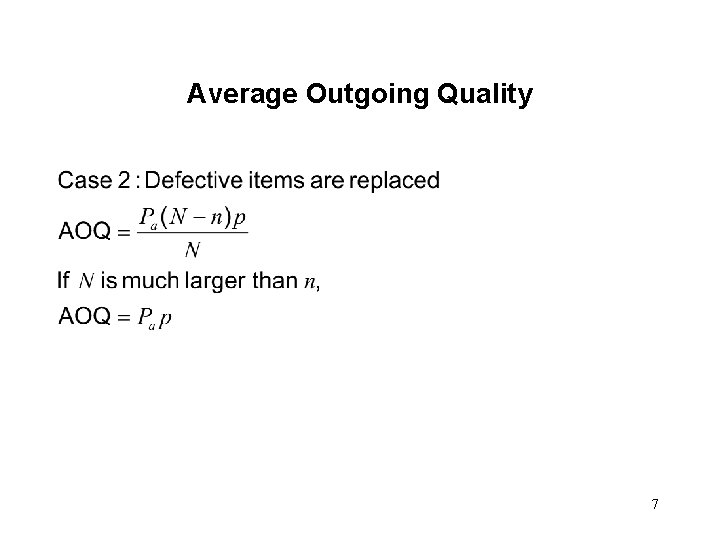 Average Outgoing Quality 7 