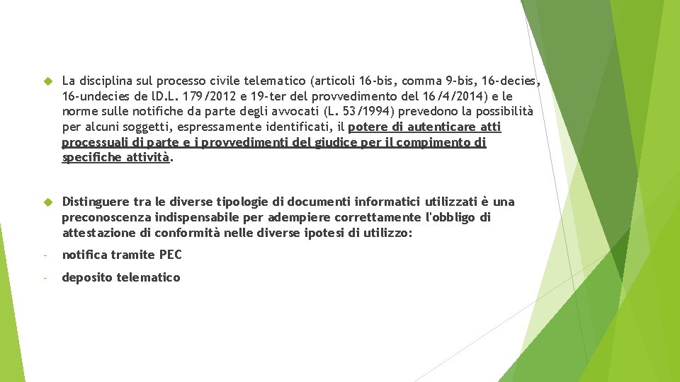  La disciplina sul processo civile telematico (articoli 16 -bis, comma 9 -bis, 16