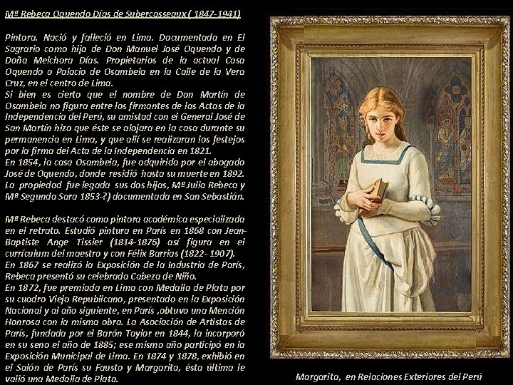 Mª Rebeca Oquendo Días de Subercasseaux ( 1847 -1941) Pintora. Nació y falleció en Mª Rebeca Oquendo Días de Subercasseaux ( 1847 -1941) Pintora. Nació y falleció en