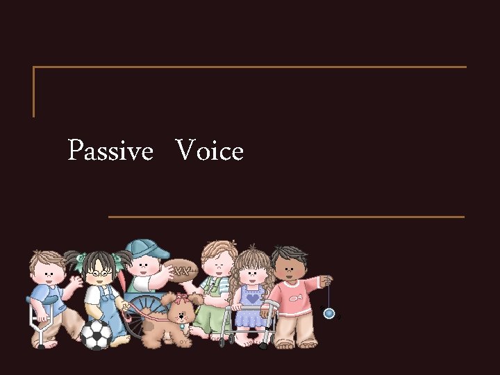 Passive Voice 