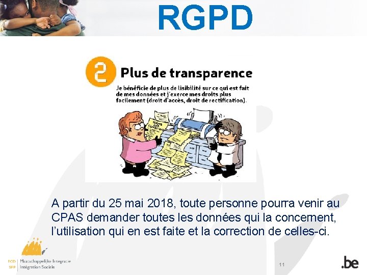 RGPD A partir du 25 mai 2018, toute personne pourra venir au CPAS demander
