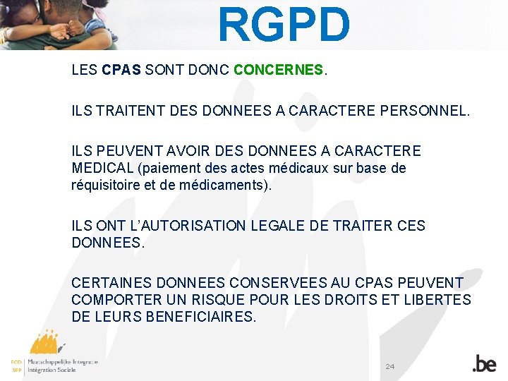 RGPD LES CPAS SONT DONC CONCERNES. ILS TRAITENT DES DONNEES A CARACTERE PERSONNEL. ILS