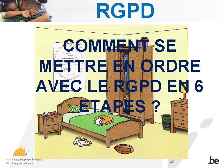 RGPD COMMENT SE METTRE EN ORDRE AVEC LE RGPD EN 6 ETAPES ? 25