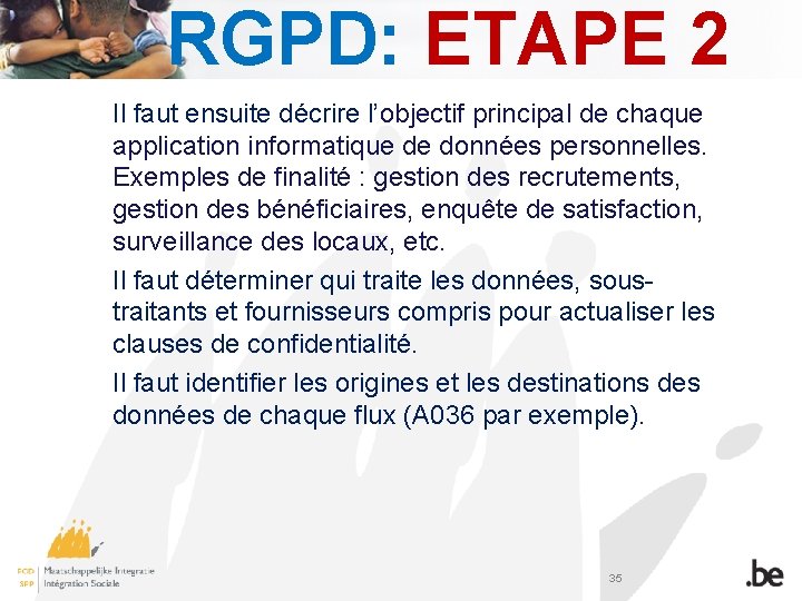 RGPD: ETAPE 2 Il faut ensuite décrire l’objectif principal de chaque application informatique de