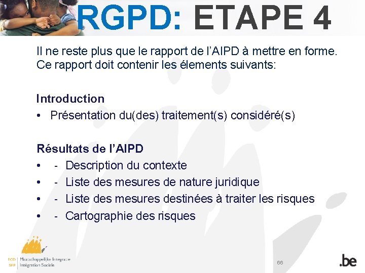 RGPD: ETAPE 4 Il ne reste plus que le rapport de l’AIPD à mettre