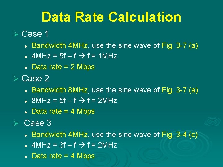 Data Rate Calculation Ø Case 1 l l l Ø Case 2 l l