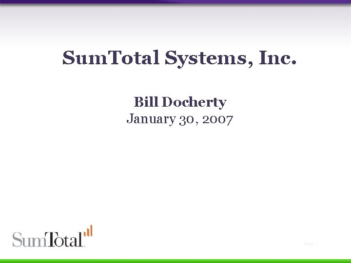 Sum. Total Systems, Inc. Bill Docherty January 30, 2007 Page 1 