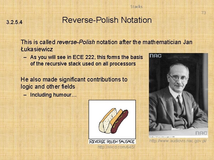 Stacks 73 3. 2. 5. 4 Reverse-Polish Notation This is called reverse-Polish notation after