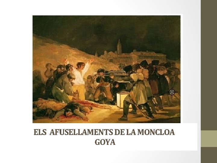 ELS AFUSELLAMENTS DE LA MONCLOA GOYA 