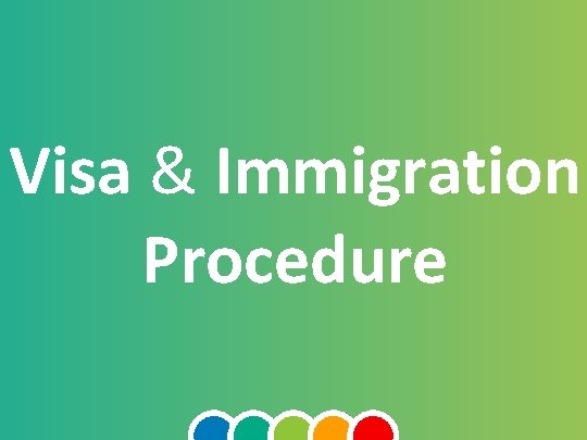 Visa & Immigration Procedure 