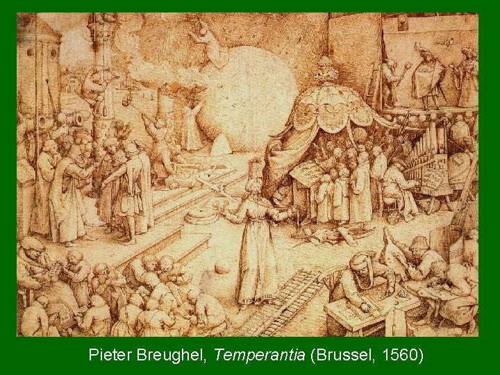 Pieter Breughel, Temperantia (Brussel, 1560) 