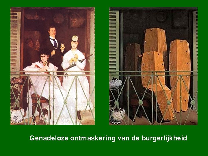 Genadeloze ontmaskering van de burgerlijkheid 