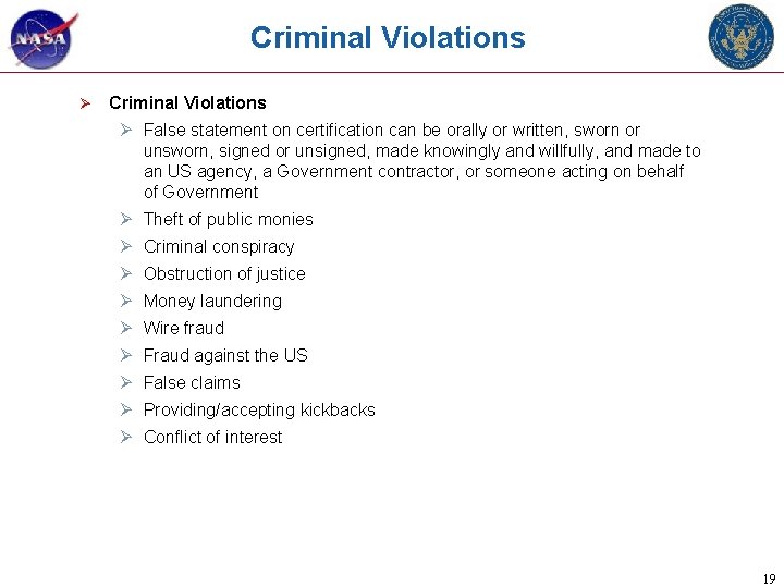 Criminal Violations Ø False statement on certification can be orally or written, sworn or