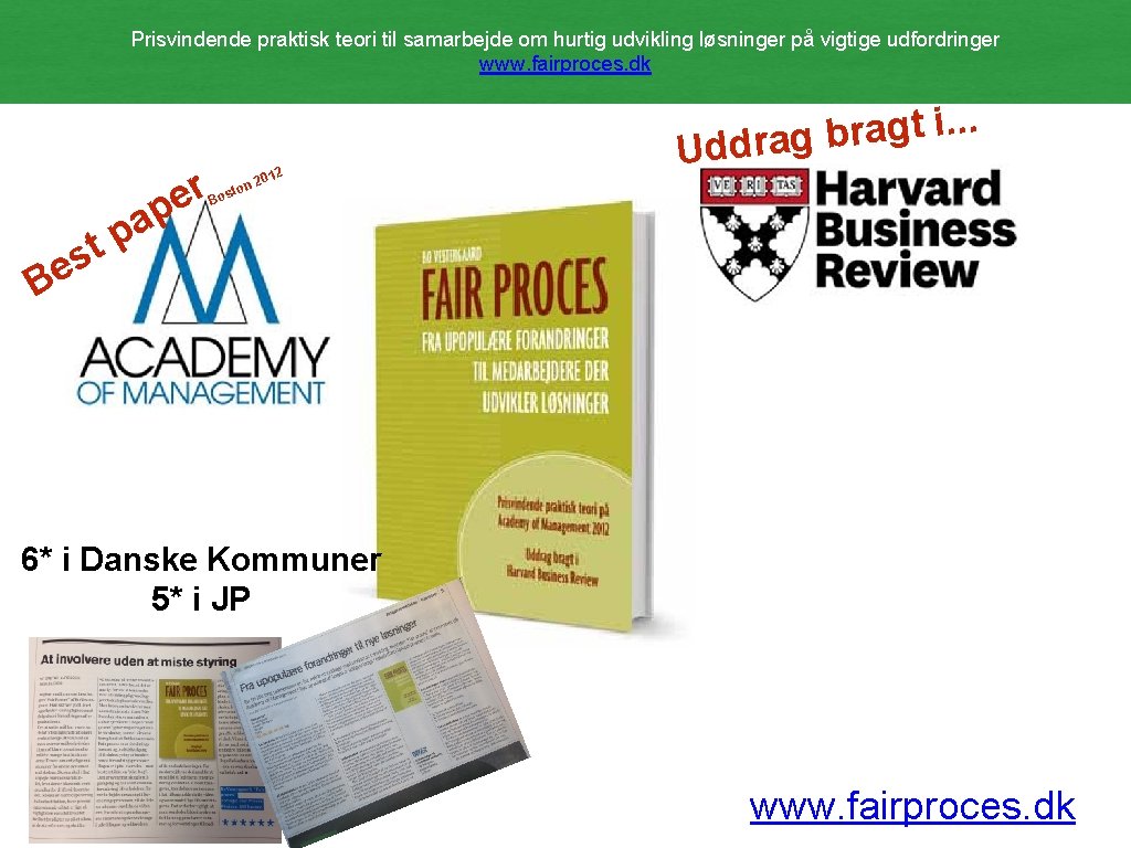 Prisvindende praktisk teori til samarbejde om hurtig udvikling løsninger på vigtige udfordringer www. fairproces.