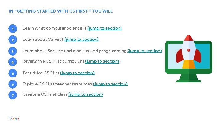 IN “GETTING STARTED WITH CS FIRST, ” YOU WILL 1 Learn what computer science