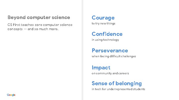 Beyond computer science Courage CS First teaches core computer science concepts — and so