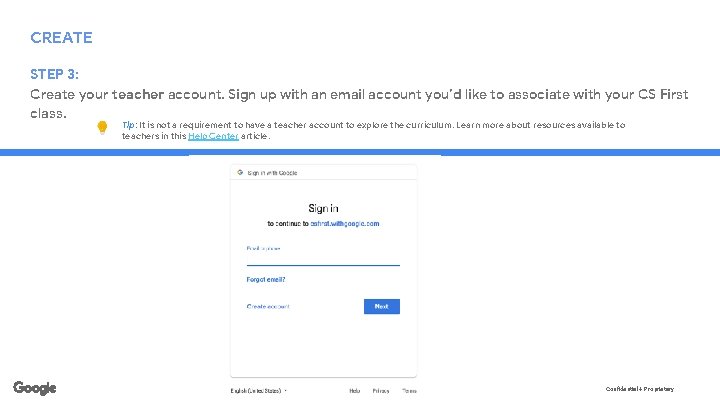 CREATE STEP 3: Create your teacher account. Sign up with an email account you’d