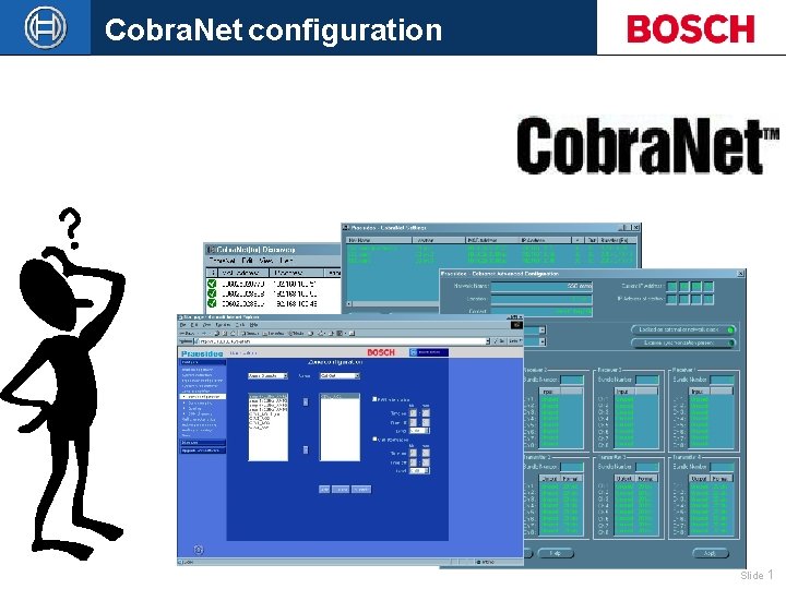 Cobra. Net configuration Slide 1 