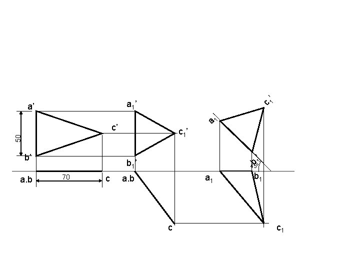a 1’ c 1’ a 1 ’ a’ c’ b’ a. b 1’ 50