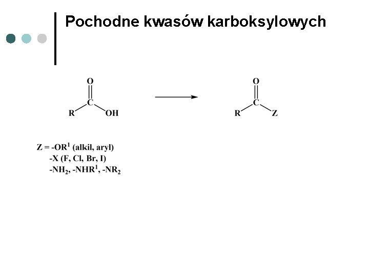 Pochodne kwasów karboksylowych 