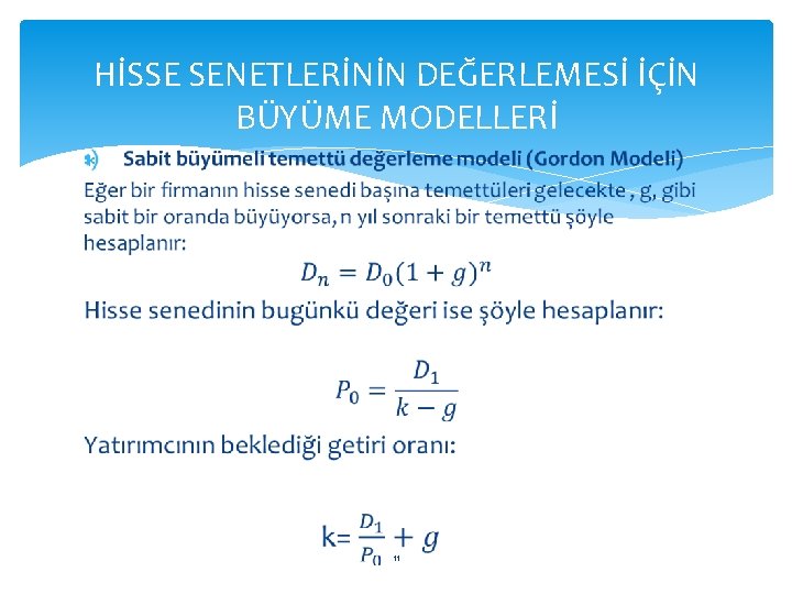 HİSSE SENETLERİNİN DEĞERLEMESİ İÇİN BÜYÜME MODELLERİ 11 