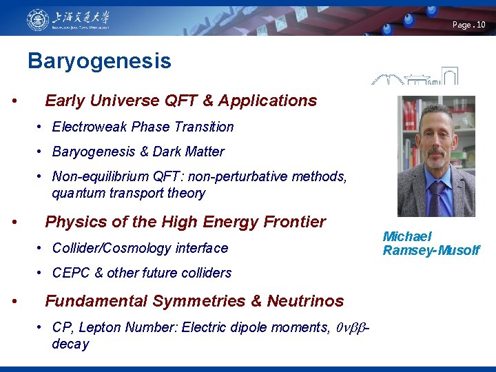 Page. 10 Baryogenesis • Early Universe QFT & Applications • Electroweak Phase Transition •