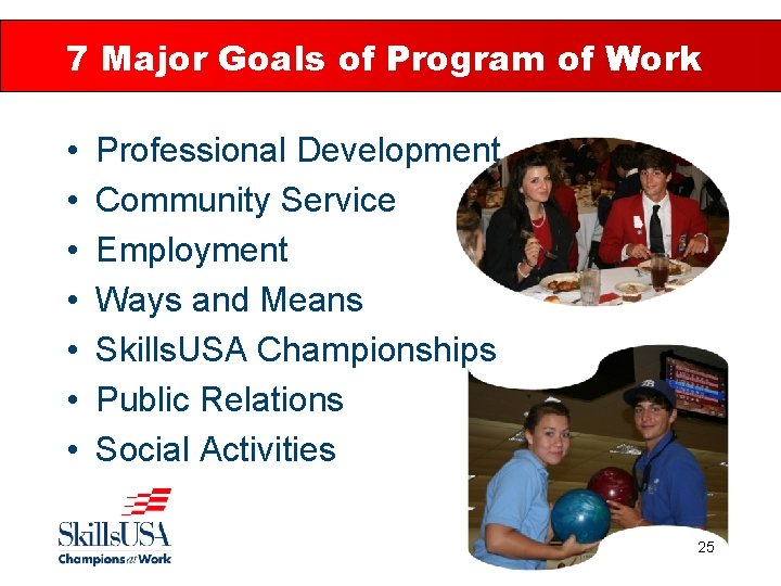 7 Major Goals of Program of Work • • Professional Development Community Service Employment