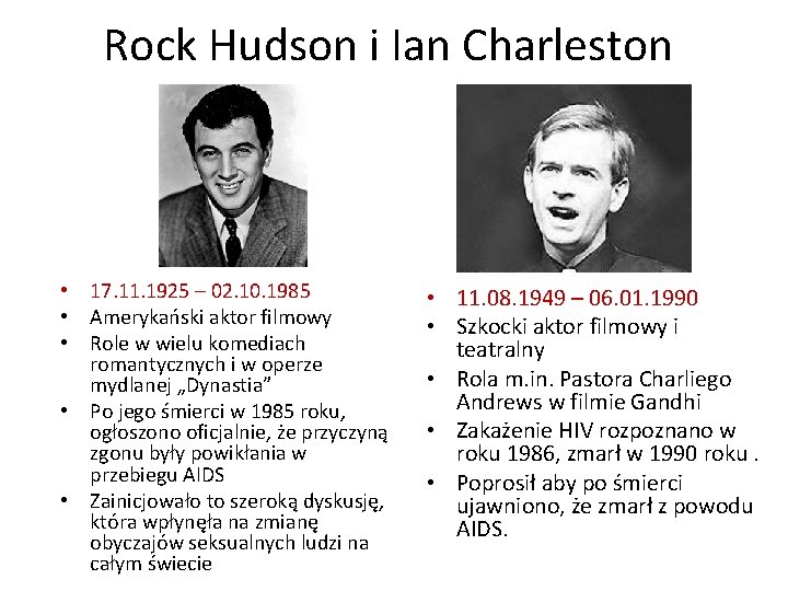 Rock Hudson i Ian Charleston • 17. 11. 1925 – 02. 10. 1985 •
