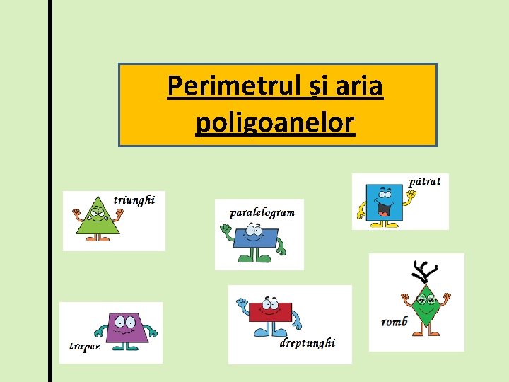 Perimetrul și aria poligoanelor 