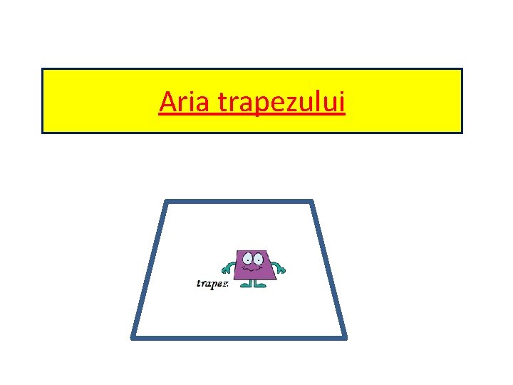 Aria trapezului 
