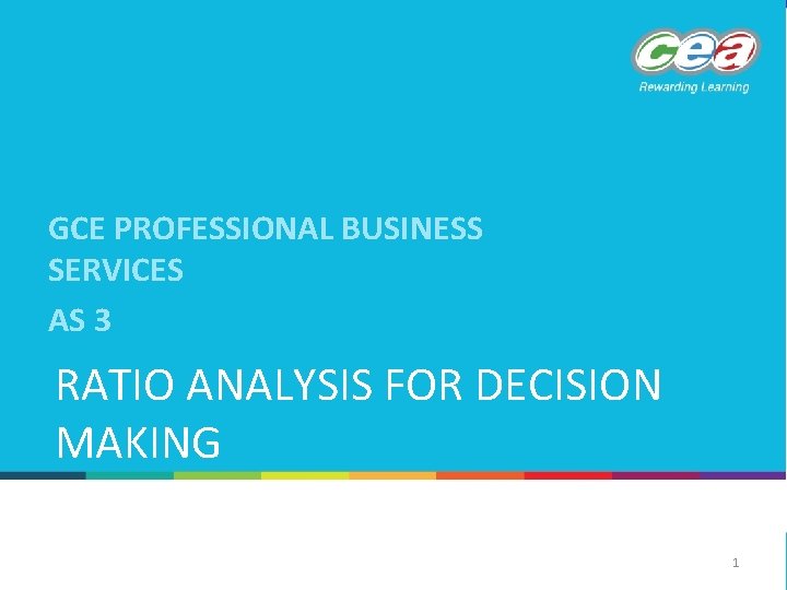 GCE PROFESSIONAL BUSINESS SERVICES AS 3 RATIO ANALYSIS FOR DECISION MAKING 1 