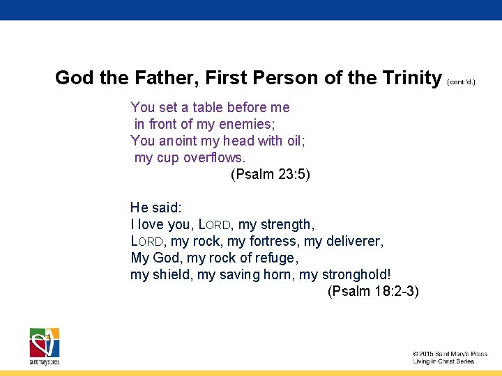 God the Father, First Person of the Trinity You set a table before me