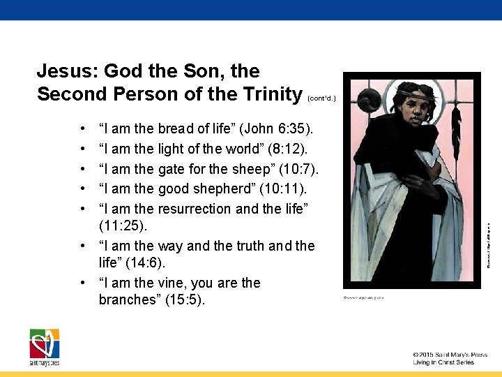 Jesus: God the Son, the Second Person of the Trinity (cont’d. ) “I am