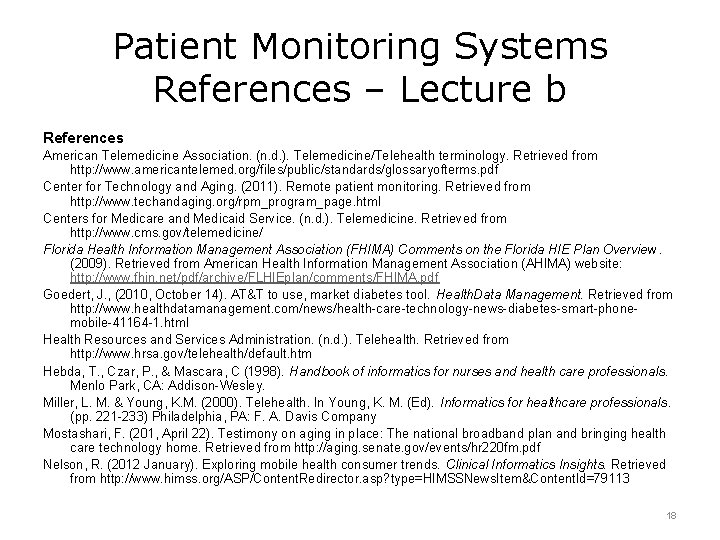 Patient Monitoring Systems References – Lecture b References American Telemedicine Association. (n. d. ).