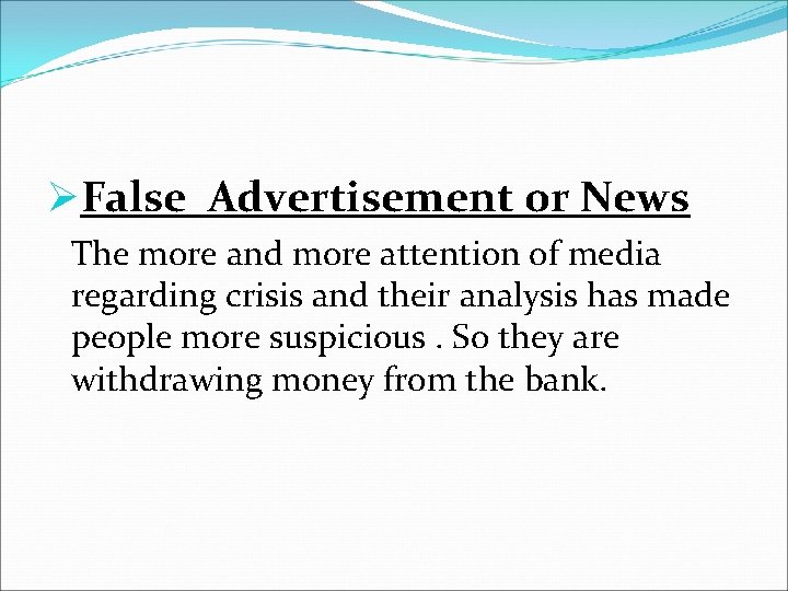 ØFalse Advertisement or News The more and more attention of media regarding crisis and