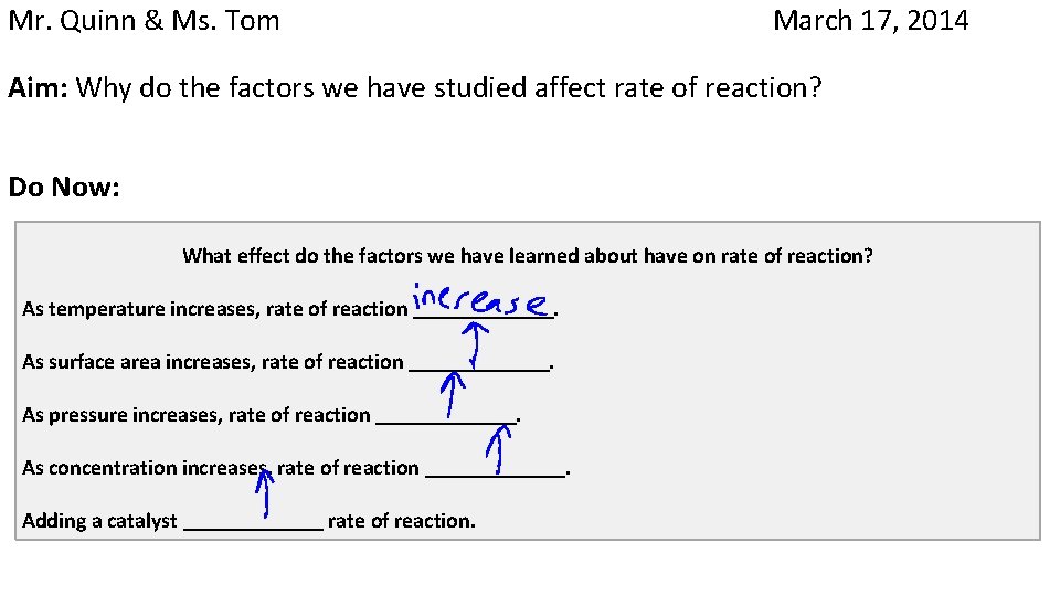 Mr. Quinn & Ms. Tom March 17, 2014 Aim: Why do the factors we