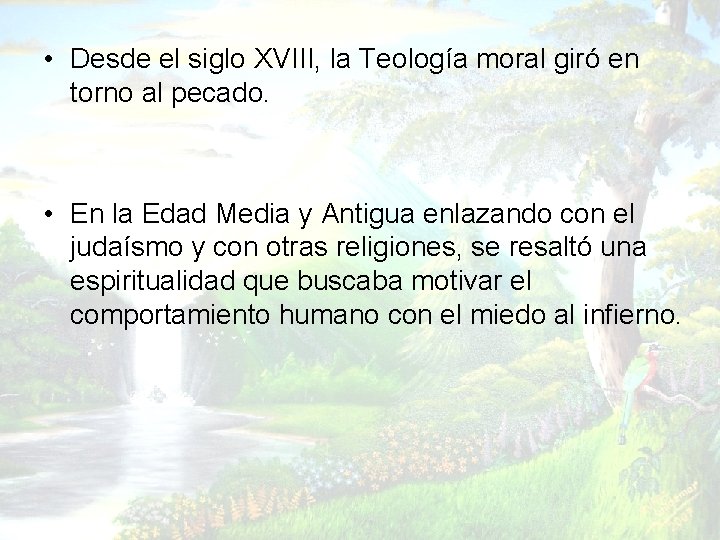 • Desde el siglo XVIII, la Teología moral giró en torno al pecado. • Desde el siglo XVIII, la Teología moral giró en torno al pecado.