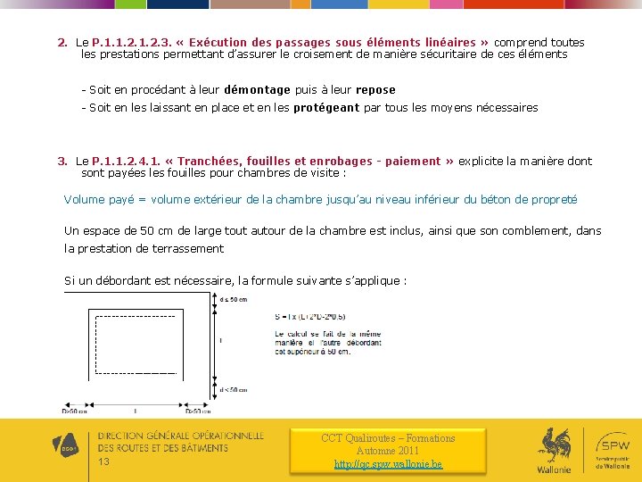2. Le P. 1. 1. 2. 3. « Exécution des passages sous éléments linéaires
