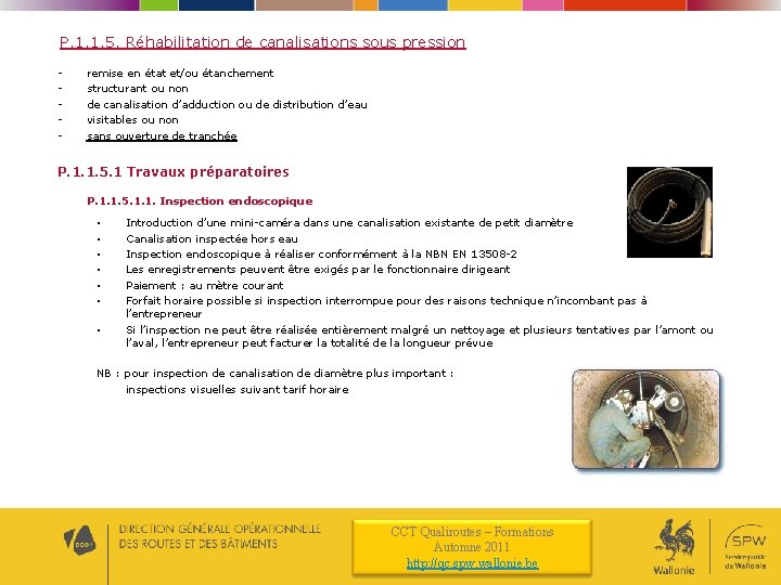 P. 1. 1. 5. Réhabilitation de canalisations sous pression - remise en état et/ou