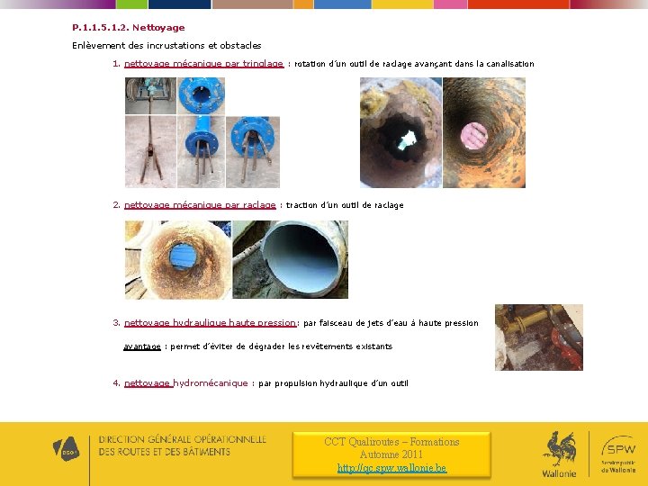 P. 1. 1. 5. 1. 2. Nettoyage Enlèvement des incrustations et obstacles 1. nettoyage