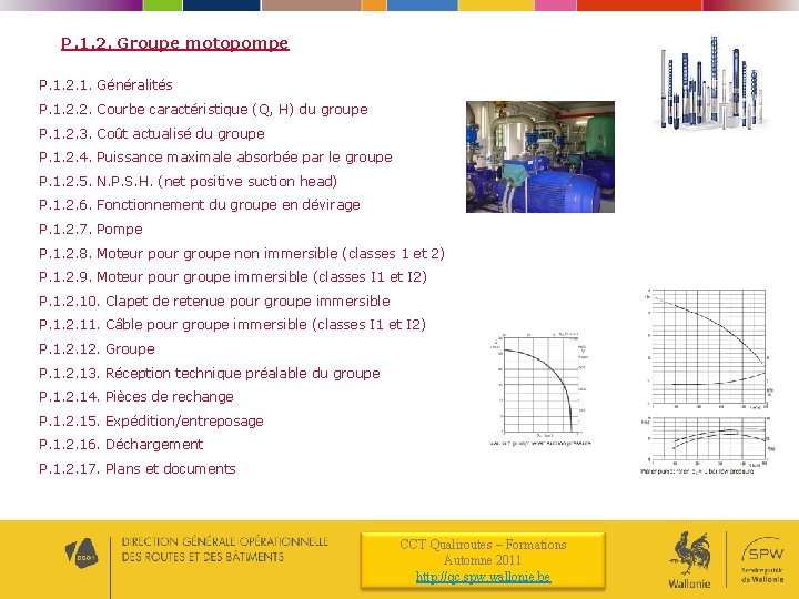 P. 1. 2. Groupe motopompe P. 1. 2. 1. Généralités P. 1. 2. 2.