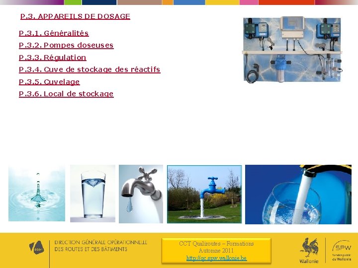 P. 3. APPAREILS DE DOSAGE P. 3. 1. Généralités P. 3. 2. Pompes doseuses