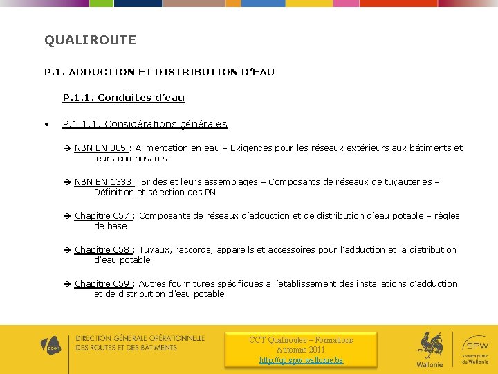 QUALIROUTE P. 1. ADDUCTION ET DISTRIBUTION D’EAU P. 1. 1. Conduites d’eau • P.