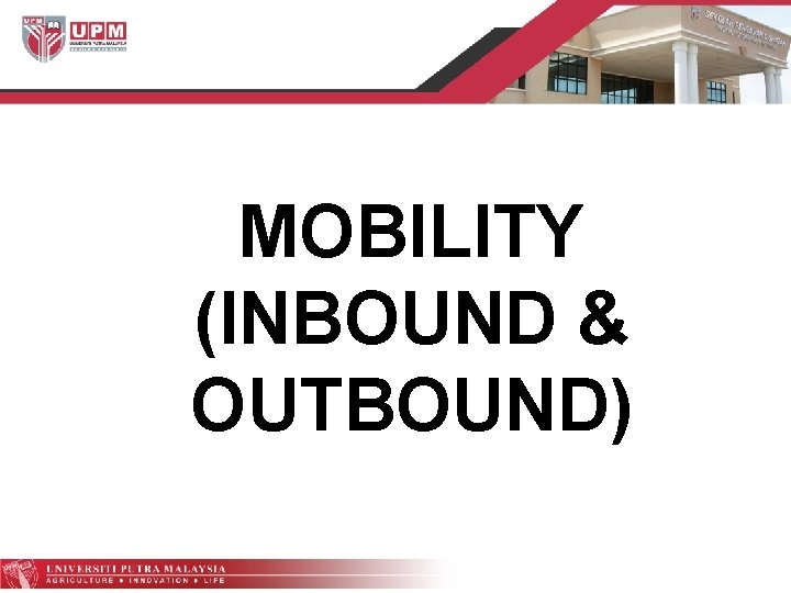 MOBILITY (INBOUND & OUTBOUND) 